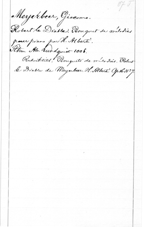 Meyerbeer, Giacomo eéeåéwf, im.

M, Wafwm.
  lao f.