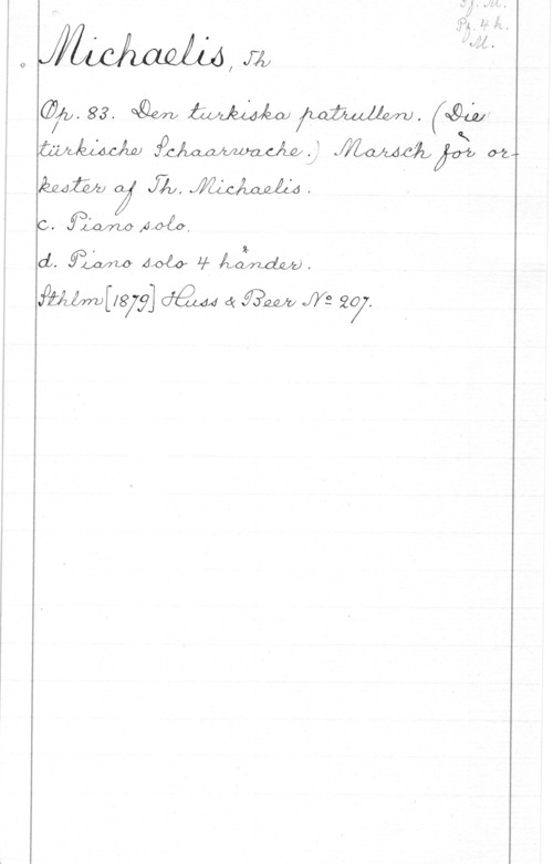 Michaelis, Th. 0Jfémåd, m

Giv. 93. wilem mm h , 
  oi; i
Mm, 7 JL,  I
80. fame xwÅo.

GL. JPM (wa lf AW.
JOMM[18]9] dåwf 4 Gm JVS 27.