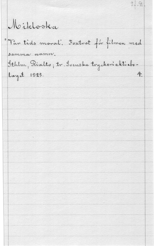 Mikoska I

mmm

WW LLM Wwar. Soma: Afa Mm mot
bwwvmov WW.

:fmfmmdiwåwwmuwwmphf .
Långå 1926. .  ,