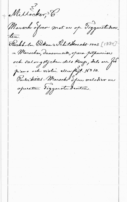 Millöcker, Carl i: 742 7 ff
V  Macgéwlpaå [1253ij
2 
a-GÄ, 12:17?QÅLWO&U 6:71! M 

fw avdfwaÖ-ÅQÅLUV ..JV310.

 f I Manu