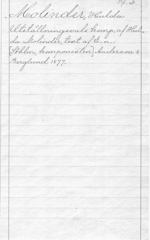 Molinder, Hulda Emilie X.

Må (0

o UQÅ I . ÅÄÖ
LJÖÅQOQZÅJ M Oy

VM, Mn.  ÅILOÅAÅVM då
424in f 077.

 

MMMÖ (Ram

411m..