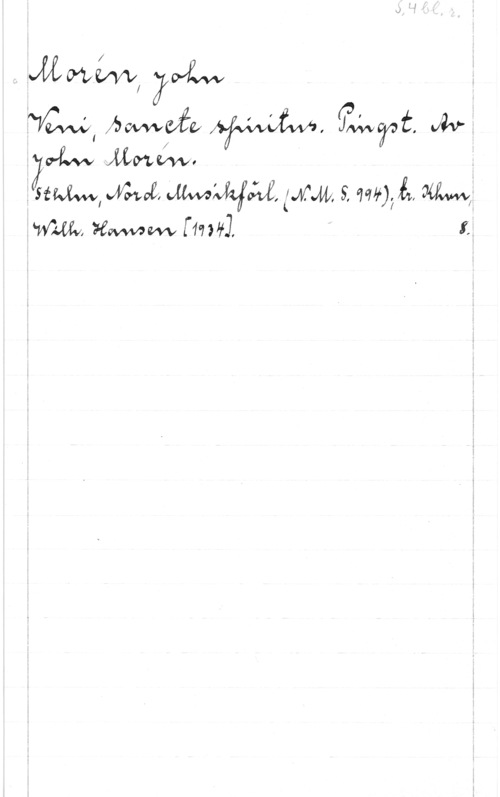 Morén, John Teodor Åovwwfe   wav.
HW, wme,  Hm s, MÅ, vwf
WAXÅV, äfwwww [1795]. f..