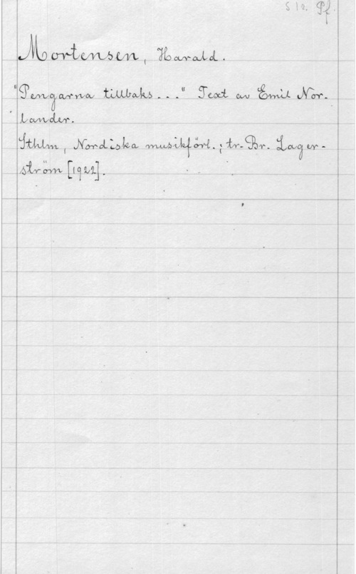 Mortensen, Harald JVLOMWMM (ZHZMOML.

(IWtZM-Ww  Emo: M fåwu .mn--i
i LMM.

I NwoleÅQa,  :iv-933V. iowäwman DW] "