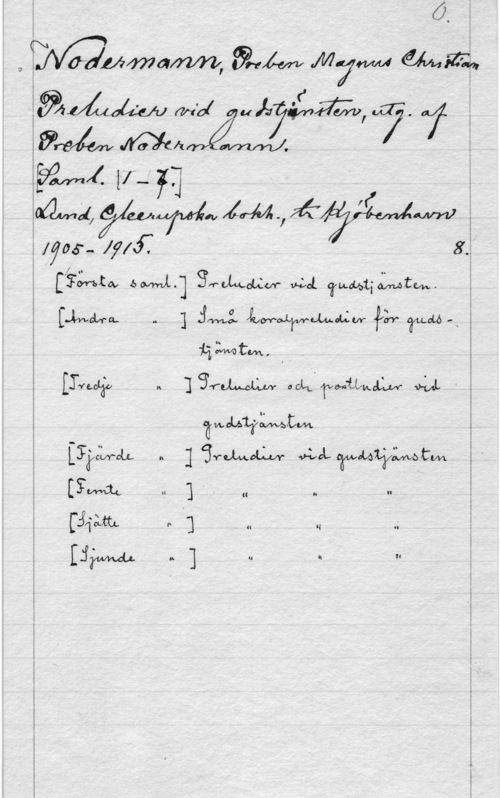 Nodermann, Preben I
(N

m6?

1 9146::07471, WNÅWM W (åh.
Wålélnl p  ull; .(l 7-7 A m
fe WÅWÅWMW mlvcf. af

 ät!- H v WA
1,49
I  féuwwfdd-M- Ä, Ir.
71::- 17fo". I W
 av b
   v-Lel 14.00; . u 8.
. L. . 13mikwwuui; "mfutwl
nu. WW -" MW WW
01-30 n  0:1;ku 

.I Wu :tm

 a 1 z .

t   M Q u
[fw .du u 1 n q