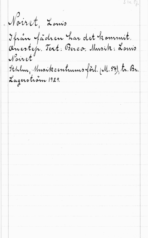 Noiret, Louis im

a oiw vfmw Jim vamm,

.MM , Twi; 03mm Mwww im Q
.vat Q
:IVUJMI    519.,  

xuåm  7,