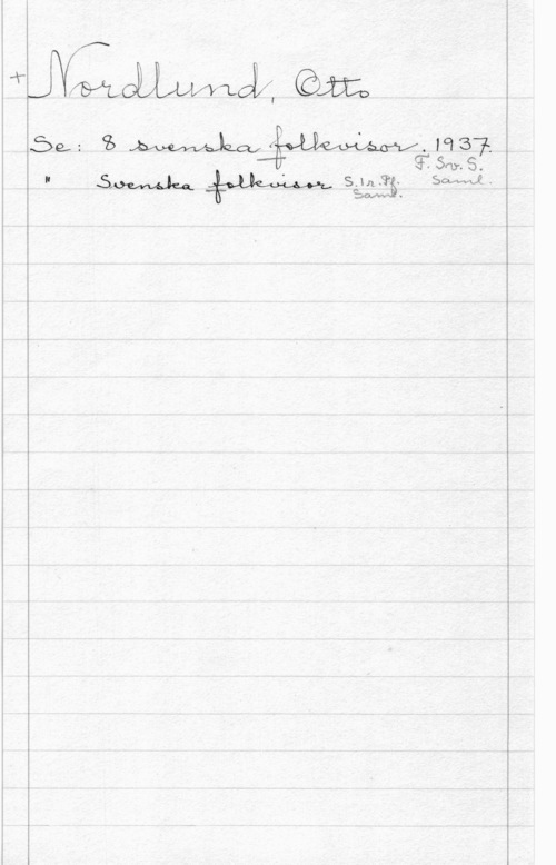Nordlund, Otto ma-f.

SCSWS.

h Sfowgka,  Sim-93- SM-