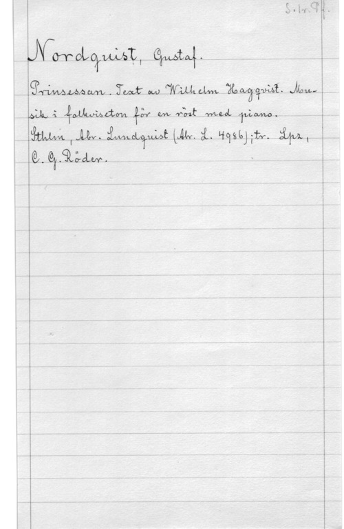Nordqvist, Gustaf 55?
ALL f: Åmwaam
0,. GWFMOLW.

 

grå-v. W Mszrvt frn-OAL Tuloww.
WW: MLY. i. ma) in. :LM r W