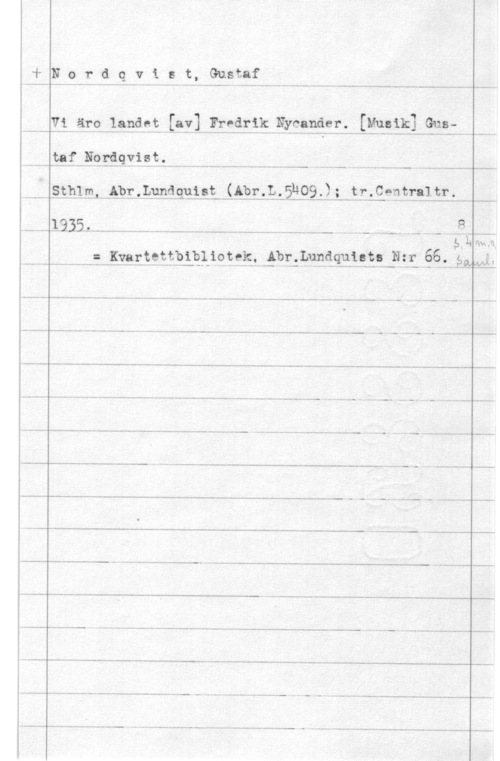 Nordqvist, Gustaf å
qugjgttbibliotgkj.ébpiLunquÅEEg-p E 66. ä wj

N o r d q v t s t, Gustaf

taf Ngrdqyist.

Sthl Aha-...LW qui HLQ41br - L- 514093 = t rig-ätt!!- tr- i

Vi-. älto.-391.16fä kyl , ESF-9321? 339595191- DFF? m3 Gus -

s

....-..---. --..m-.-.h-- ... .- -.... -. ..., ...i-...-
. .. .fv- .- .. f

 

 

-..- ---

R

-..w 0....- -. .--... .... --... 1--.--

1113443.

-..-

 

 

 

 

 

 

 

 

 

 

 

 

 

 

---...--. .---...-.-. w... - ... -w-u ...n-..- ...n n...- --- J...- -N-O -- -- - - - a "Jb.- .... --.......--.--........-.-.
.4, - .. v-.- --.......-V--... n, .- - ..-- ..- - - - .. -- ...-
-- L...- --- .- n- ..-- ul- - -
-f- - ..- .- ..... ..-- - .- .... -..h-w ..-
- ...m-..-..--r-......- m7..
- - ..- ...- -HÅL-.-.-
.- -
- - - - ..- - .-.. - -
-..1 ..-- - .-
-. ..-. -....-... ...- - ...-
V.. -. ...- .... --
--.,..-.. ---.... ... -- ..
...- .u -.. .- -... -, -.- ...-
.. ...- - i ,.. -v--..u ..--..,............... ...nu .... ......... ---- -
- .. ...H --.h-...M ...m--u-m-.m ... .. .. - ... ... - -.. ..-- ..;.... -
.. ...- .... ...nd-.U
w - ...- -- ...