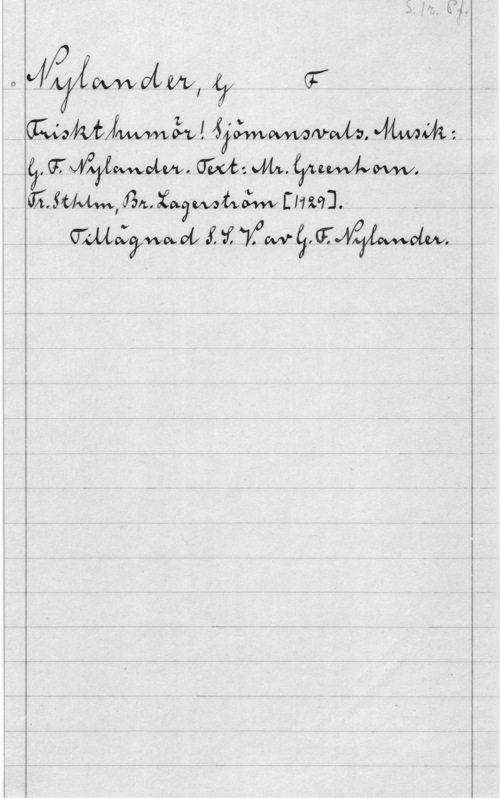 Nylander, G. F. 0n-ffåxfwwafmf, år(7

  GTMXJAJÄMQLW, 0206: vifta. 
 . GÄJWI (Bm. xaamftwotwv [1729].