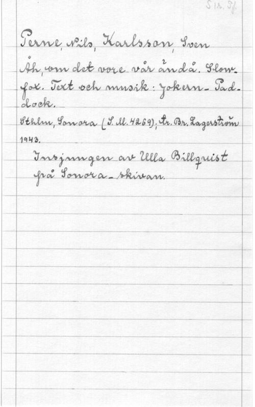Perne, Nils & Karlsson, Sven p

Jkohn-Äsa- ..  
. WWifjikfmmr 
w - ..,.19!-H24-. - ,-,  w- -. w

...-

 

 

1   .mb- Mofåz  QW.-..-

2.102-. ..

f

m) im-LQBAQLWMM

 

 

 

 

..- .h -.- .-
. - . - 4 i. - ...- - .- -. ..- .s -mk- --.. ..-
---- ...- ...w- k- ..- -- .-
-. --.. g..- .- ..- ..- - ... ...- -.-.-........,A
...n-.- .u- - ...- s, v ...- ..-
-.. ...- .-
..- --- -f - h...-