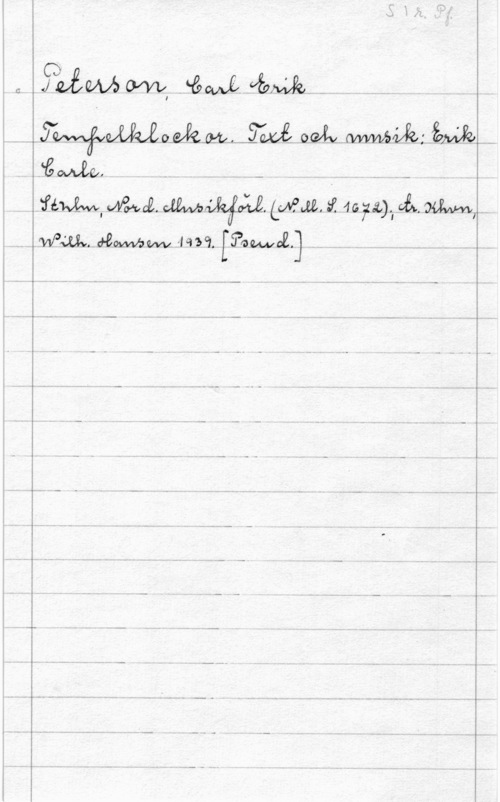 Peterson, Carl Erik PQQÅX.i"go-NM, ., i i. . -, -
few, womå.  (wa. 92 4G W., på.. mami ..
i WM. damm H20). [Takyi] .