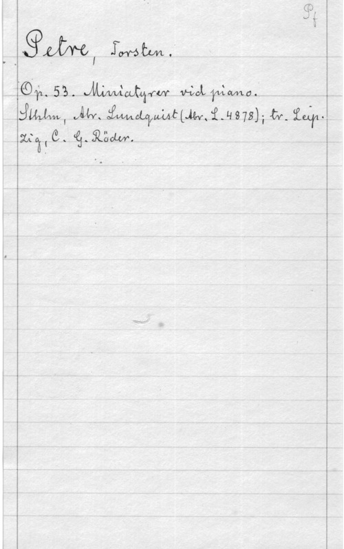 Petré, Torsten T:son bfmflw;

.6314. sz. Mmm WMQMU; ,
JM, JUN, Malwmtuwfmnsh tv- igr.
1:06, G. giläw.