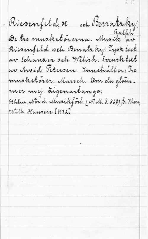 Riesenfeld, H. & Benatzky, Ralph LL "JL 

. (3sz  MJ; w.

mexifuf-Åf -oolv  (Inch fwé
. w .Wlva odv Wvåhffåf. wawvh 
. war-Malå 93 MW, Ymvkmwzyw
sfuw., www,  Mm, s. nyåmw
WMV, Mmm [med "