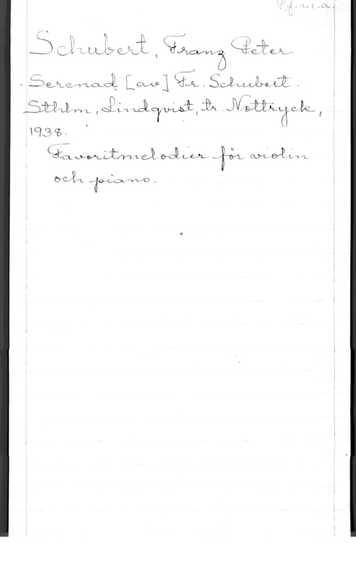 Schubert, Franz Peter f.- x V  .Emy [I] N -3
DI  ILLw"Qf-g 1  

. semamck, LM] gi., . deam..;ei .
Stlmmt ,  må WMI i  I
H3 Gå -
9; mmmdwut-M  m-.ejaifn
UCL, Jrgaumm , .