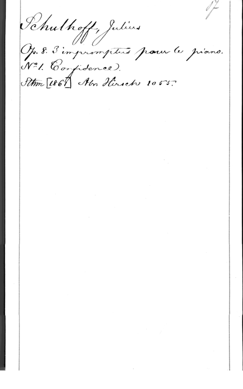 Schulhoff, Julius Lzzlléjjfyumw

gr.  1-7 Waan-xffLQZ-:j   jvcyovrw.
(M1. GLY-IM v fru-(21 
mfwémäy, Much za fvt",