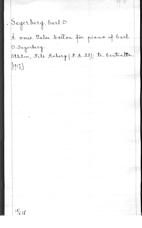 Segerberg, Carl Otto 83le O
501 mm. mm MTM :En .Tu-LW? (Jf- emx .
åO-SLÄJLMT.

61mm, Arm Mmmxjwuh :21. emf

[1711].