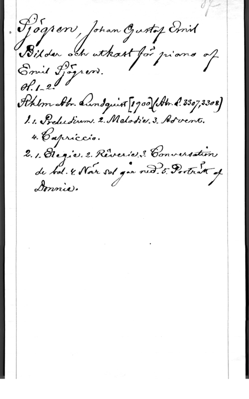 Sjögren, Johan Gustaf Emil t
,  mjdlm  (94144
:läxa-N och f, M-Mw ,
 Mhz-j f
 wwpiaaéwhlzåifa [ååaj 
i 11. WW. zmdwuamwc. I
 4. ävuufqua .
i 2.1. å17,"0,z.mwv.å åwwwaå-åu é
g ÖQAJyJYÅpJ  
03777014). j f f