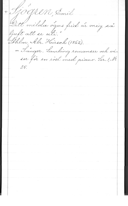 Sjögren, Johan Gustaf Emil diem-:J I  Gli: 0717 4fåfOL:
444. for  .411  I!

((Mfrv! wÅÅ. 

0 i . f .
I C;. I :
-Q Ljffyyz7w , (lårzfljéwu  (ryybcxfrudw dC- fu fil-O

77
(4.04 -

I - i
ff ff f!- f - j X W
-1 012, 1.441 [Av-JA-, f; VLe. Wafyua . L Å2.111. f N -