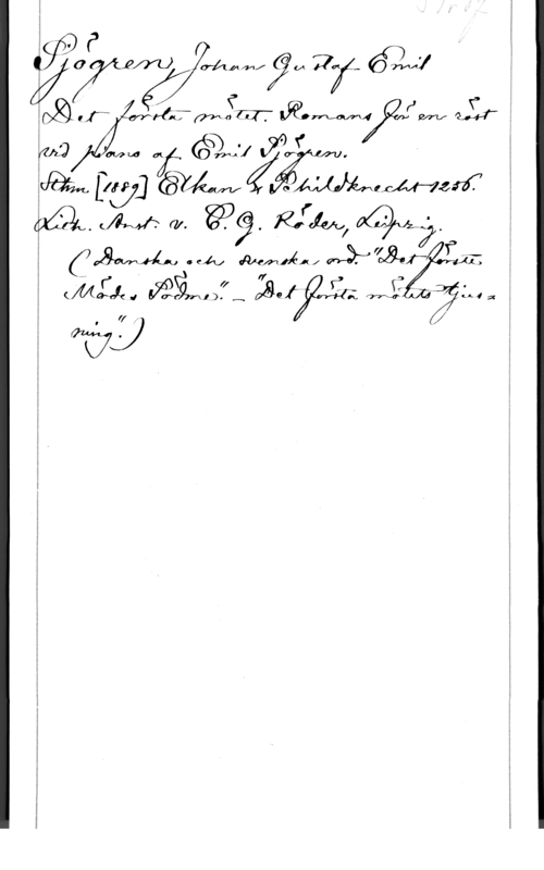 Sjögren, Johan Gustaf Emil X

m) .MMVM :77. 6:1,.7

a .
 ågomafrw
m om, m Gl; än f . -
Olåfm [157]  (åäwasz .
 (M w.  Rim, Qui; :
ff f å
(Meuk,    
(fo) .VÅZNDC :åh - VÄLJ " pm.
Ha fw ,

01:79

Y,