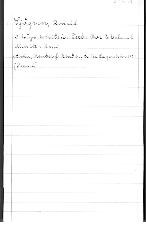 Sjögren, Ronald I

iäpé, WUVIU Jwawa

I. V 4 1 c- I?
:T  bjaszirvdl   Z? nwvyw&,

a;

valrzd 5 favvst

 .DUMKWV    I-Iåx., (wav-fo 3-1)er 1197,,

p

O lö 1

.L uglvg,l

...n-...n -Xx-MW-..-. b.. .-..1-.-, .

"- v I

 

..- .w-u-h-w-A-