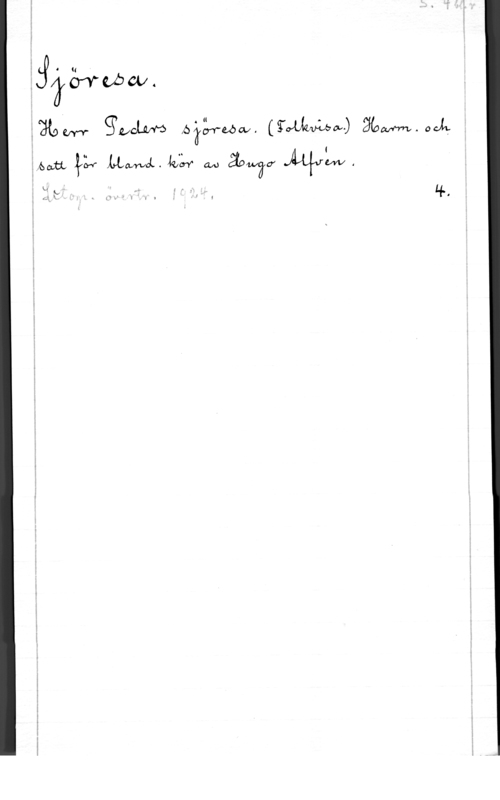 Alfvén, Hugo Emil fäva 92,ch Mig-Löw. (fywww) :KOMMA

1,,6mlfsz MM. w w., amy Aqdiw.
i " .Å . (w: f., 1I "liv-I".
