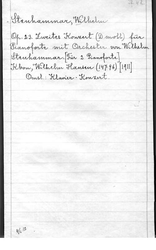 Stenhammar, Carl Wilhelm Eugen åqwas. Emm UM (93 MM) 
RM,me MW Own) [WH]
i   - jåofwimji.