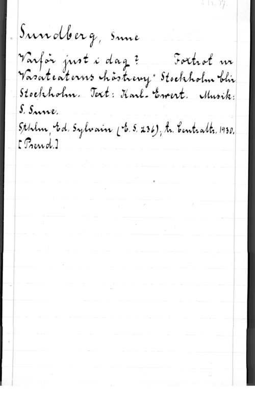 Sundberg, Sune fSwe
  
quVMW :wa Juubåwm 

S, SWW,

Wim, vid, SYKVM få, 5, mng fmwffå, mo,
:03th Å