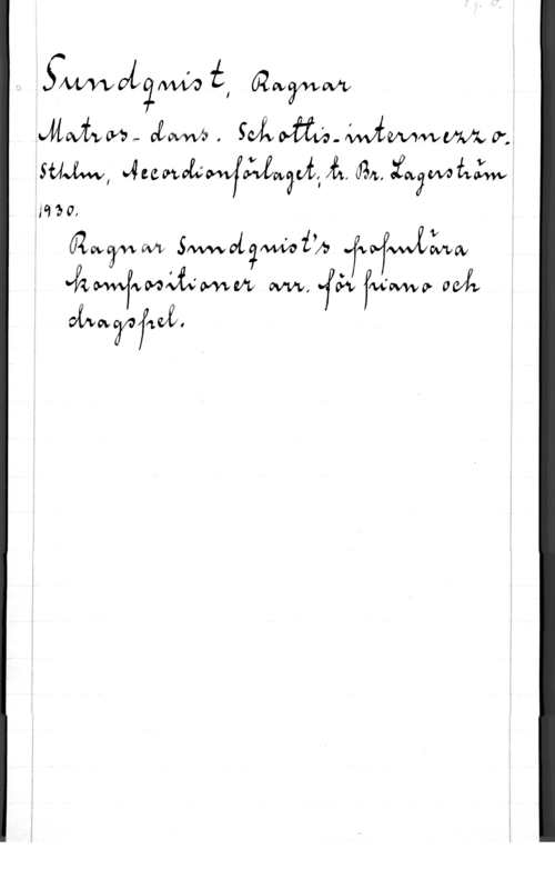 Sundquist, Ragnar Azin i, avvva

WWW.. vi M Svfwäw
av . ÄÅMÅ
SUJAW, vec moi; V WWMOV,
mao, C vacvvszgdt; 034. fwjthzng
02
 w wwgfzfvww
"fåwvwvfwv-wafw-MW ww, 
nyfw. 0?