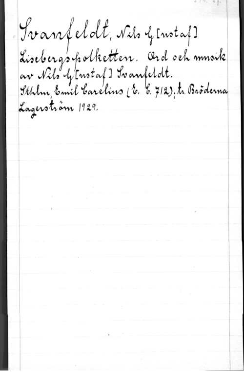 Svanfeldt, Nils Gustaf ifwwfdyååMwww
fvwfwb fawwiväm, azel 

wv fwjfgfmfwf] fw 
fil-LW,  Lån  Wiik-L, Ugnåvlwwv
 17157,