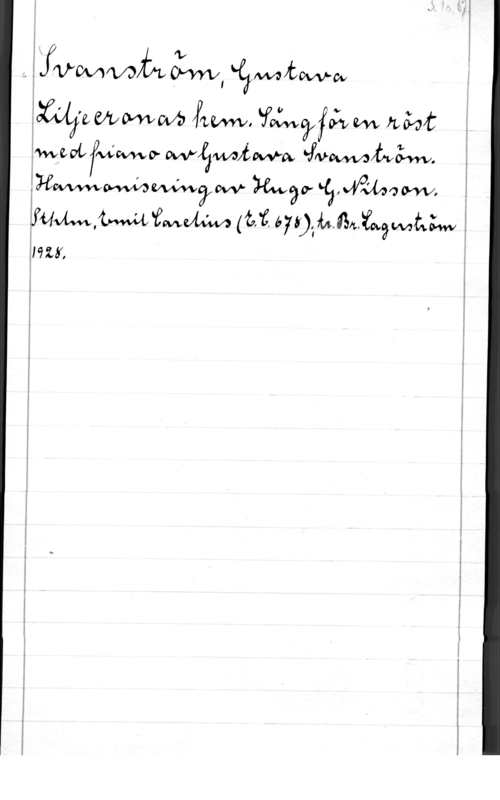 Svanström, Gustava LW, åmftwov

566910"va fwmf, Tofwgyfåwm nåfaft
medfuiwo- Wäwvaffwa, 
,RWWMW?W Mao- 
YMM,WY?MW (M. WOWJBÅWMMW
1925,