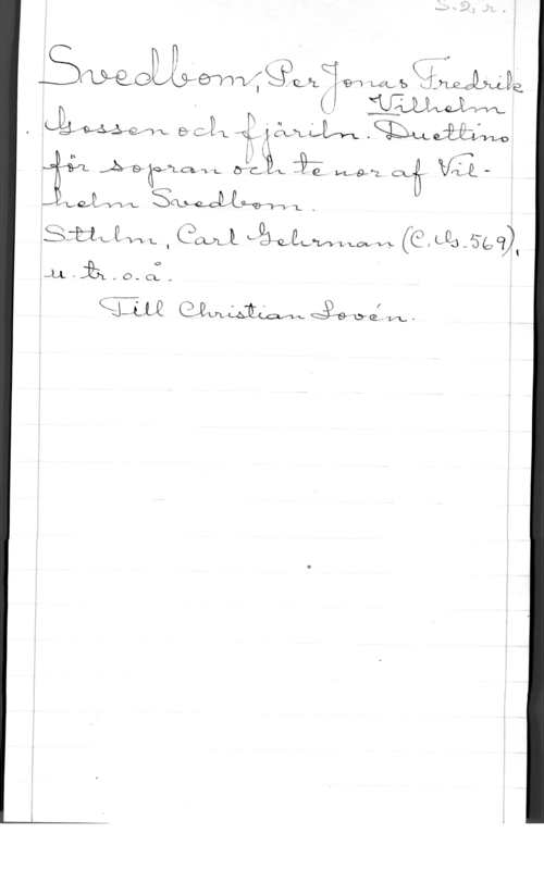 Svedbom, Per Jonas Fredrik Wilhelm ifÅ"
 312,51? 194 La, b 
u AE, ågäafv-L,   War:   "
  "L .

 fvx L i   "L Laka  I LQÖ -  q).