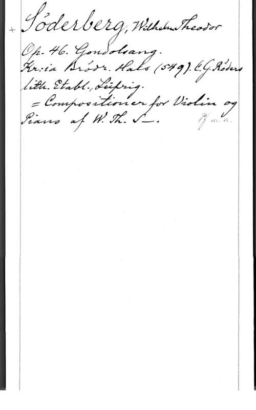 Söderberg, Wilhelm Theodor kWj i
Å . 46. f .4,4 .
frå-12 LM. Mif-fl; Äflw
Xda, 221,44

www Af  z? ...nu   

i