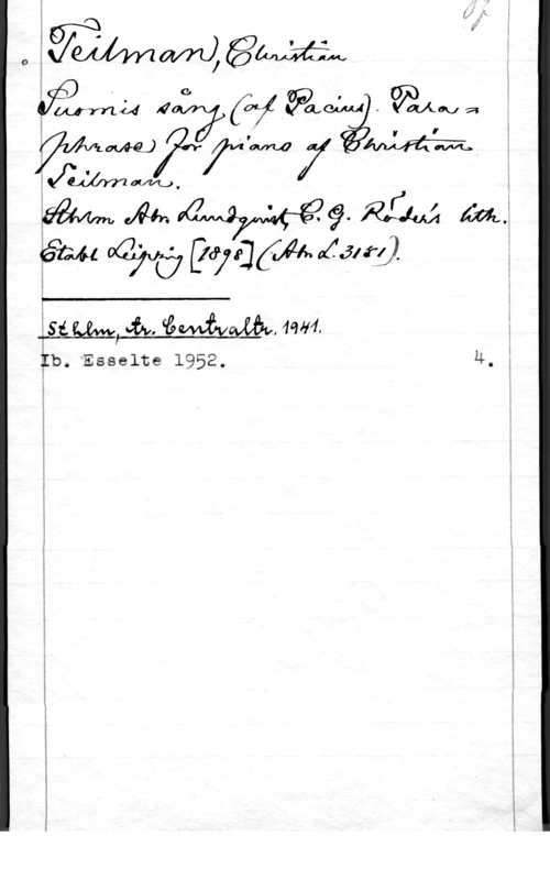 Teilman, Christian F
.gÅiåånzf "åh  MM,

 

Fb. Esselte 1952, u.