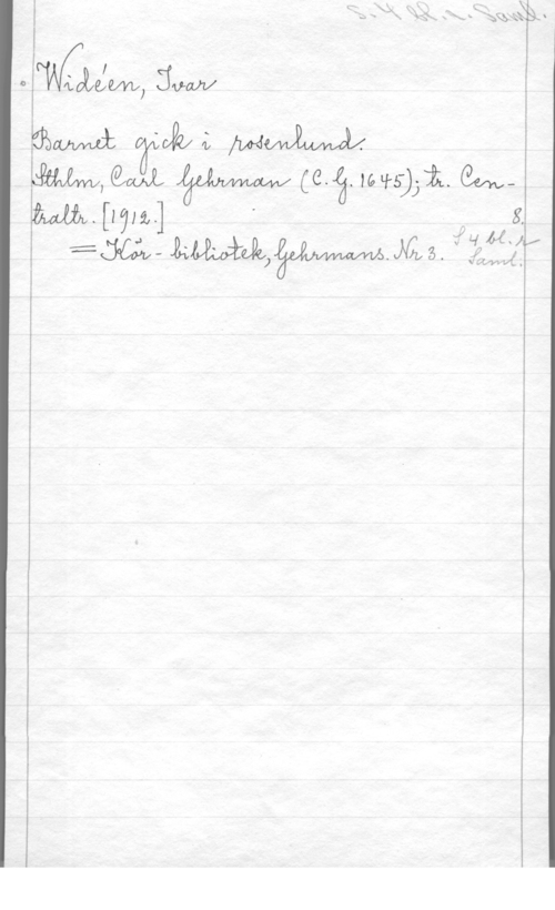 Widéen, Karl Ivar Natanael 1

.IMMW :LW

MMQML (C. .Ms-Li. 841mWilma]  (ä I, 8

"Sj" M.
