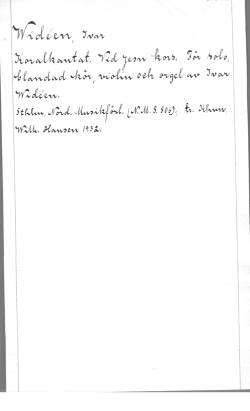 Widéen, Karl Ivar Natanael 1
i
l

 (W, ffww

gor-v bra,

i
l
Å
r
I
i
n
n
l
I

å-fUWaLML July, amyng MÅ nya W MM"

i

wwwfnl, LMMHW, Åh www, 

mm, .www fm.