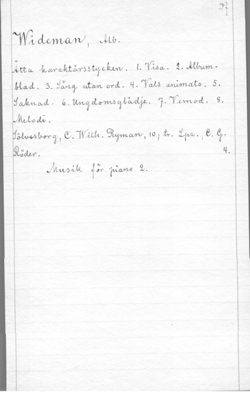 Wideman, Albert Otto Wilhelm 11111qu , vw).

.ÄfUtw  LWGAOL. Quulmxml
MML. s. fån? mm WL. Hftfwu Maxa. 5.
MMOAL.

MWMCXI  (ståfw-.owv1 IG; fär.  I  

glöm. 4.

g JWM å; WW 1.

 

z
E

i
t
i
i
i