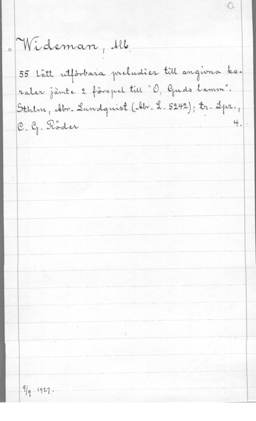 Wideman, Albert Otto Wilhelm I
l

iss Län Milxsq-bm TMQWOLLW m Meägma, LA:mm-V åw., i :kg-WN m "0, ewa LW".

 JUN. maawi Um. få. sim).  åra.,
 G5. SLLOLW kr. I

i
i
I
i
i
i
i
i
l
i
I
E

 

w-u- .-.- H..

(111 (11.1.