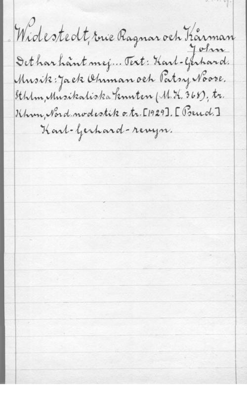 Widestedt, Eric Ragnar & Kårman, John MÅQM M6  Odvtrzåfwmww

 27mm  OMV 440421.
Suwwmmwhdmw MA, 74, e w), u,
JUWWIJfÅ-.vtwoimfka tft-M [1929]. [Gamolfl

74 wxÅw (IMa-And" nvvsjw,