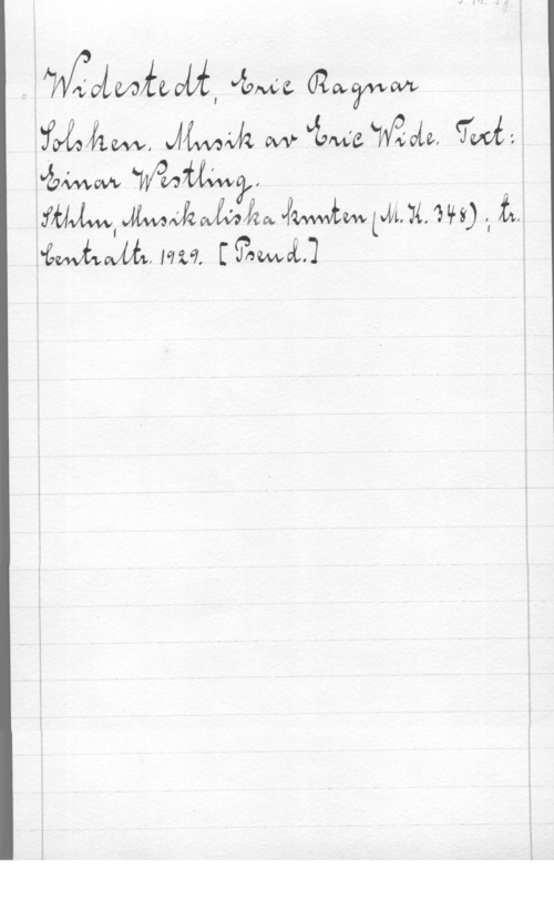 Widestedt, Eric Ragnar Mdtwffifvbf, 4va 02an

  vw- dzwwäkwivu, 
.fmwwawkwlåhlzdmwtmewj ,, t.
iwhwhmq. [Tamil .