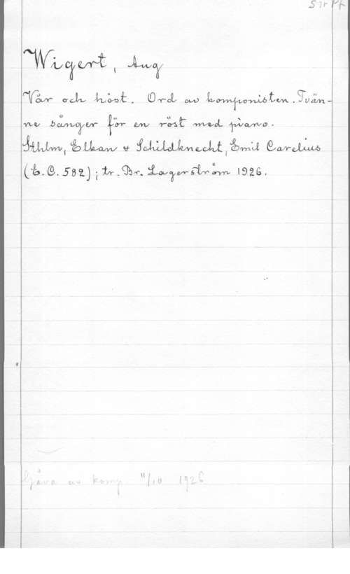 Wigert, August U[

DVÄUY" crcjfv   M 
vw, bzfvvoåfw  efw  fwvvoL TvLafwo- .
gm,  V ydemedmilåmd 
 inflm".  l926.

H!
:W