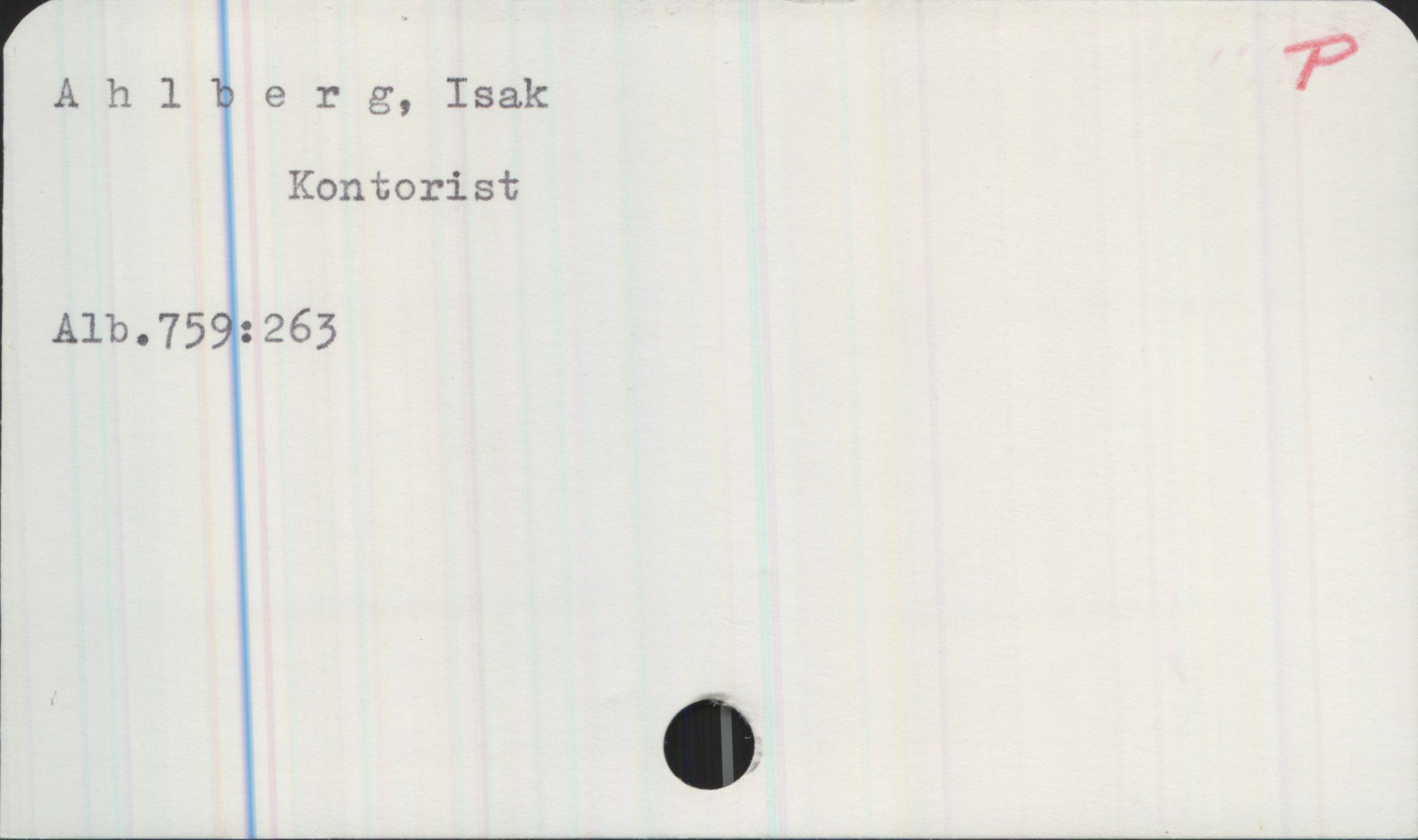 Ahlberg, Isak Ahlberg, Isak
Kontorist

Alb.759:263