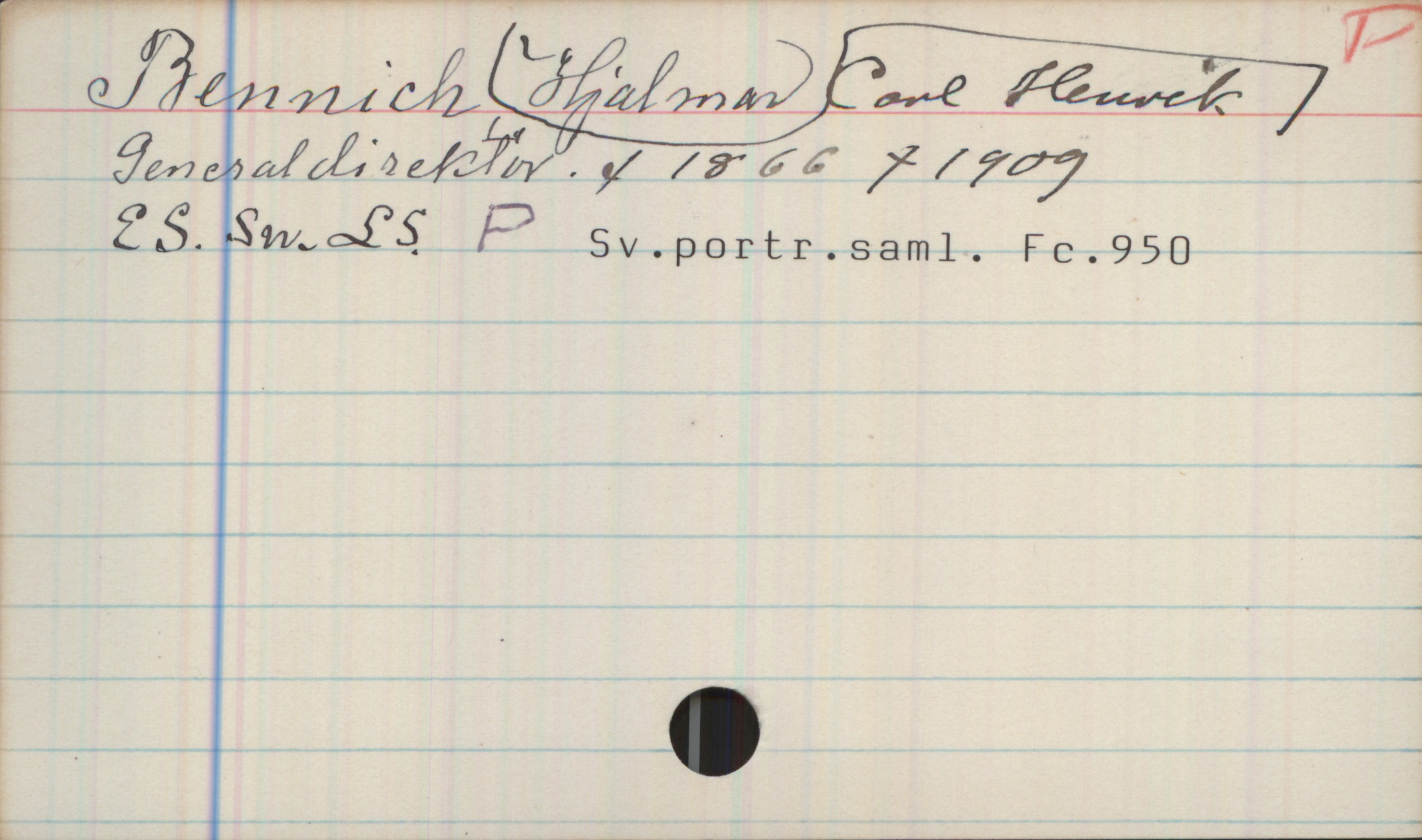 Bennich, Carl Henrik Hjalmar (1866-1909) Bennich, Carl Henrik Hjalmar

Generaldirektor. f. 1866 + 1909

ES, Sn. LS. P Sv.portr.saml.Fc 950
