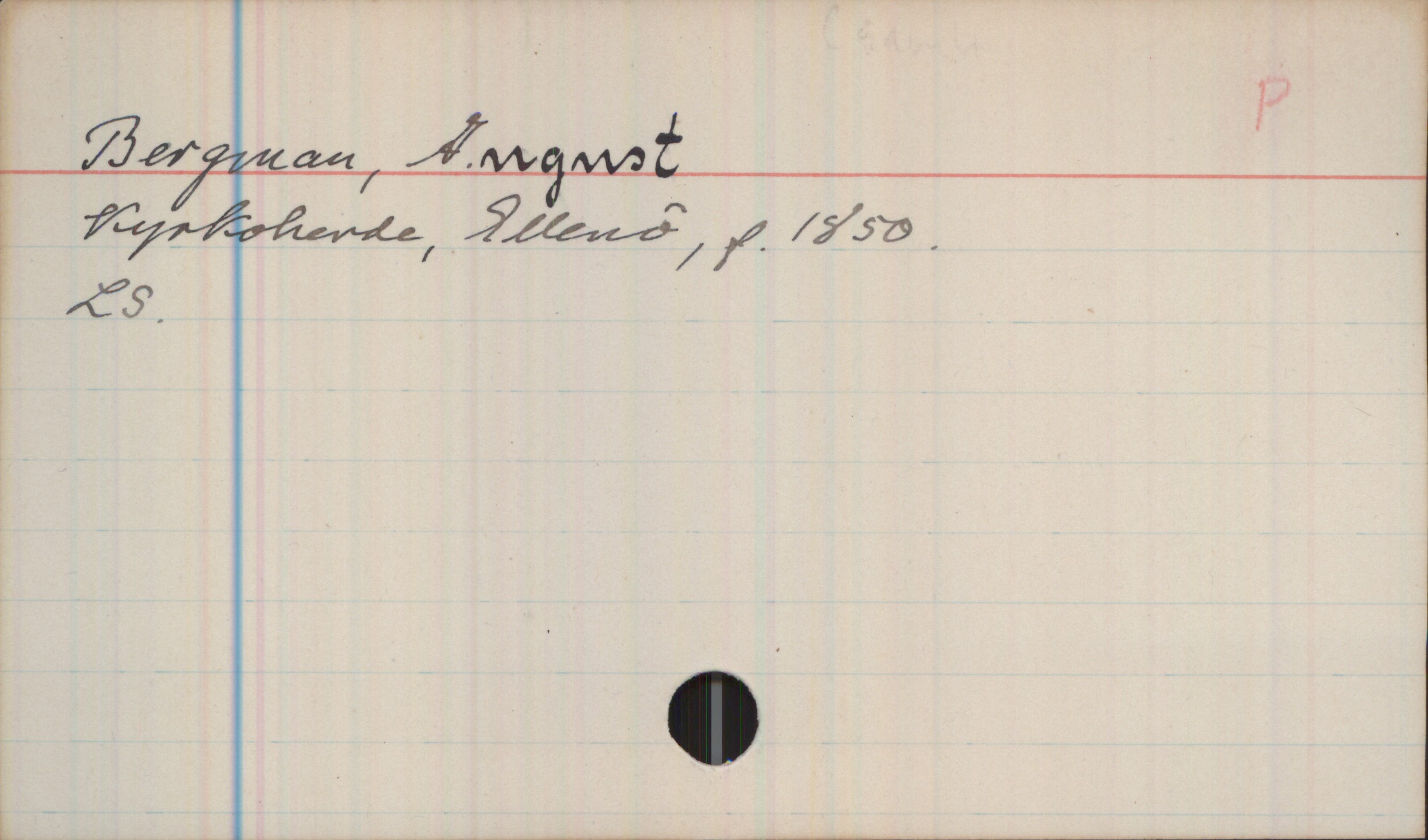 Bergman, August (1850-) Bergman, August 

Kyrkoherde, Ellenö, f. 1850

LS
