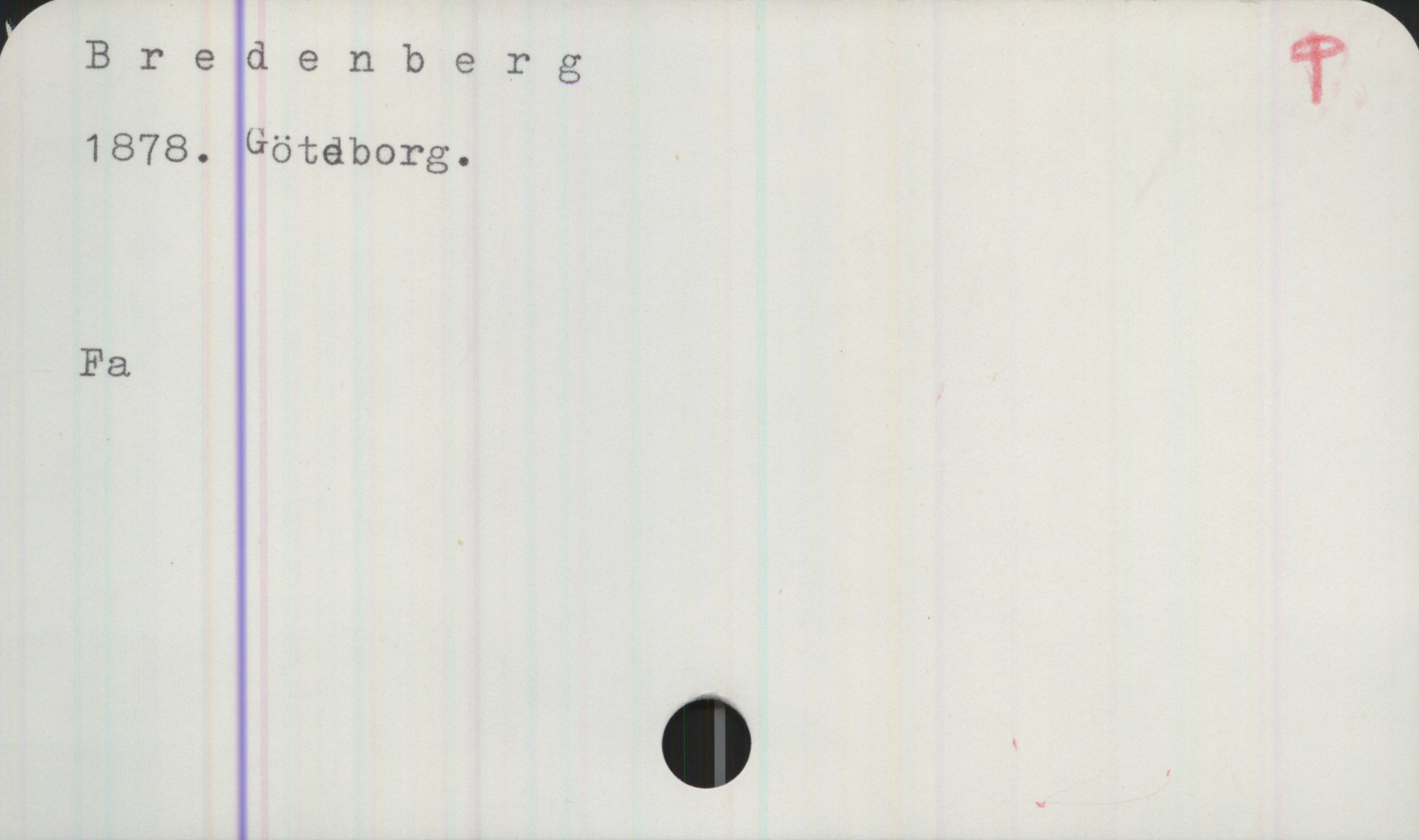 Bredenberg (1878) Bredenberg
1878. Göteborg.

Fa