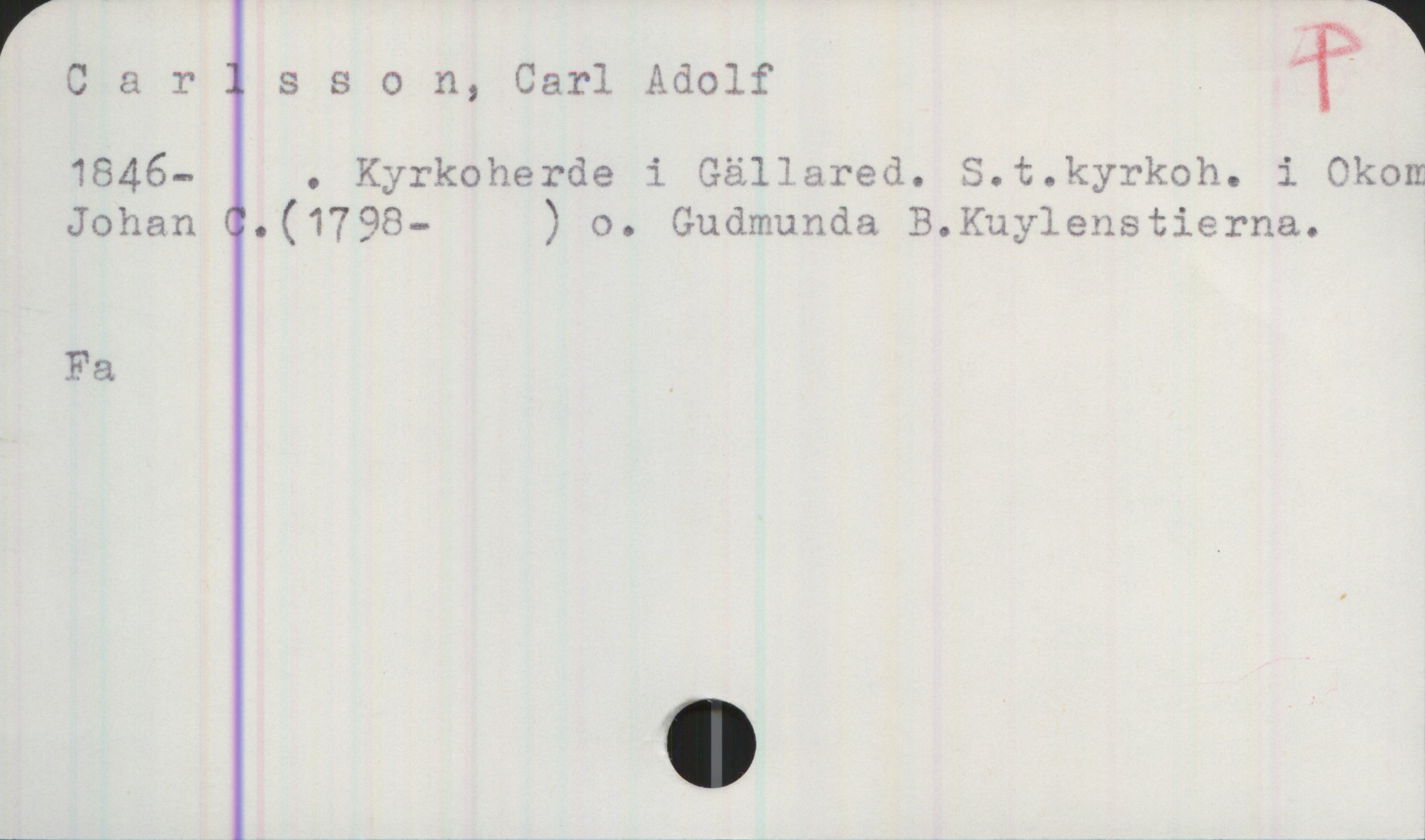 Carsson, Carl Adolf  (1846- ) Carsson, Carl Adolf 
1846- . Kyrkoherde i Gällared. S.t.kyrkoh. i Okom Johan C.(1798- ) o. Gudmunda B. Kuylenstierna.

Fa .
