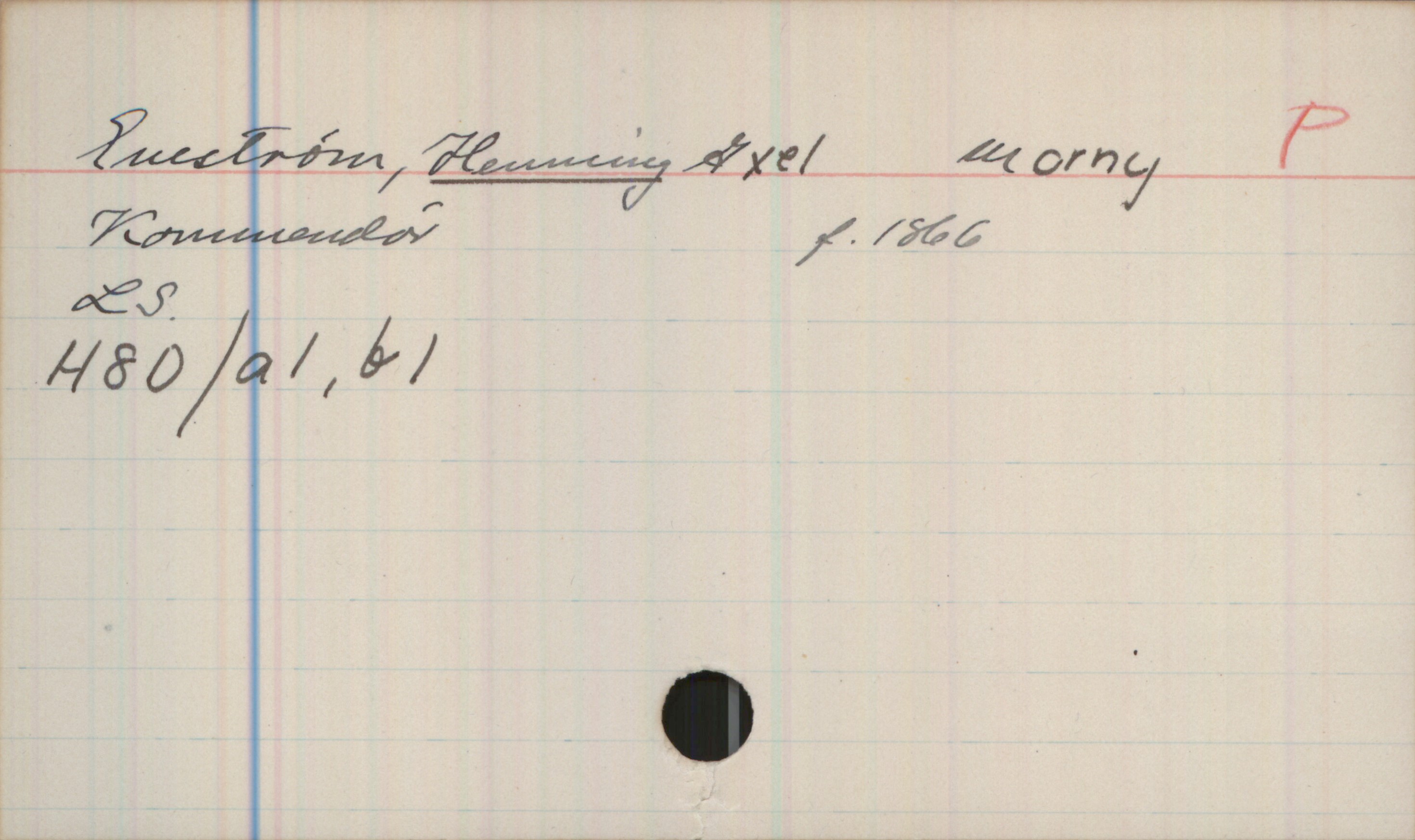 Eneström, HENNING Axel Morny (1866-) Eneström, HENNING Axel Morny 

Kommendör   f. 1866


LS
H8d/a2, b1