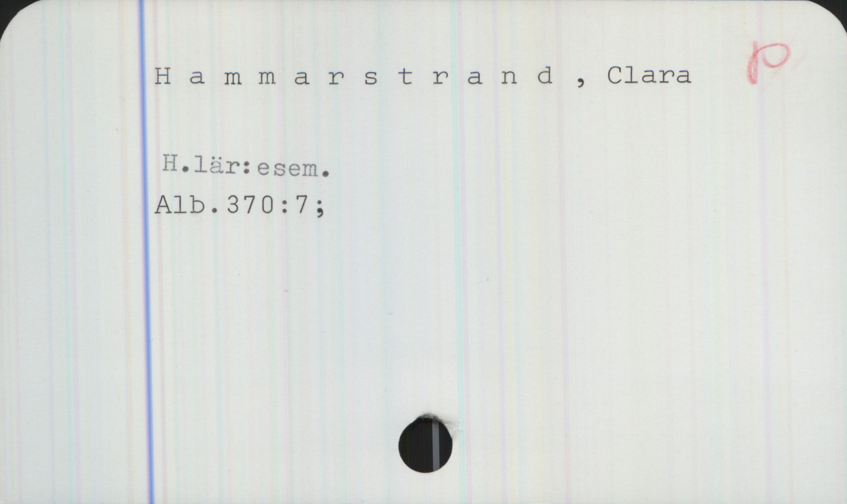  Hammar 8 trand , Clara _"
H.lär:egem,
Alb.370:7;

