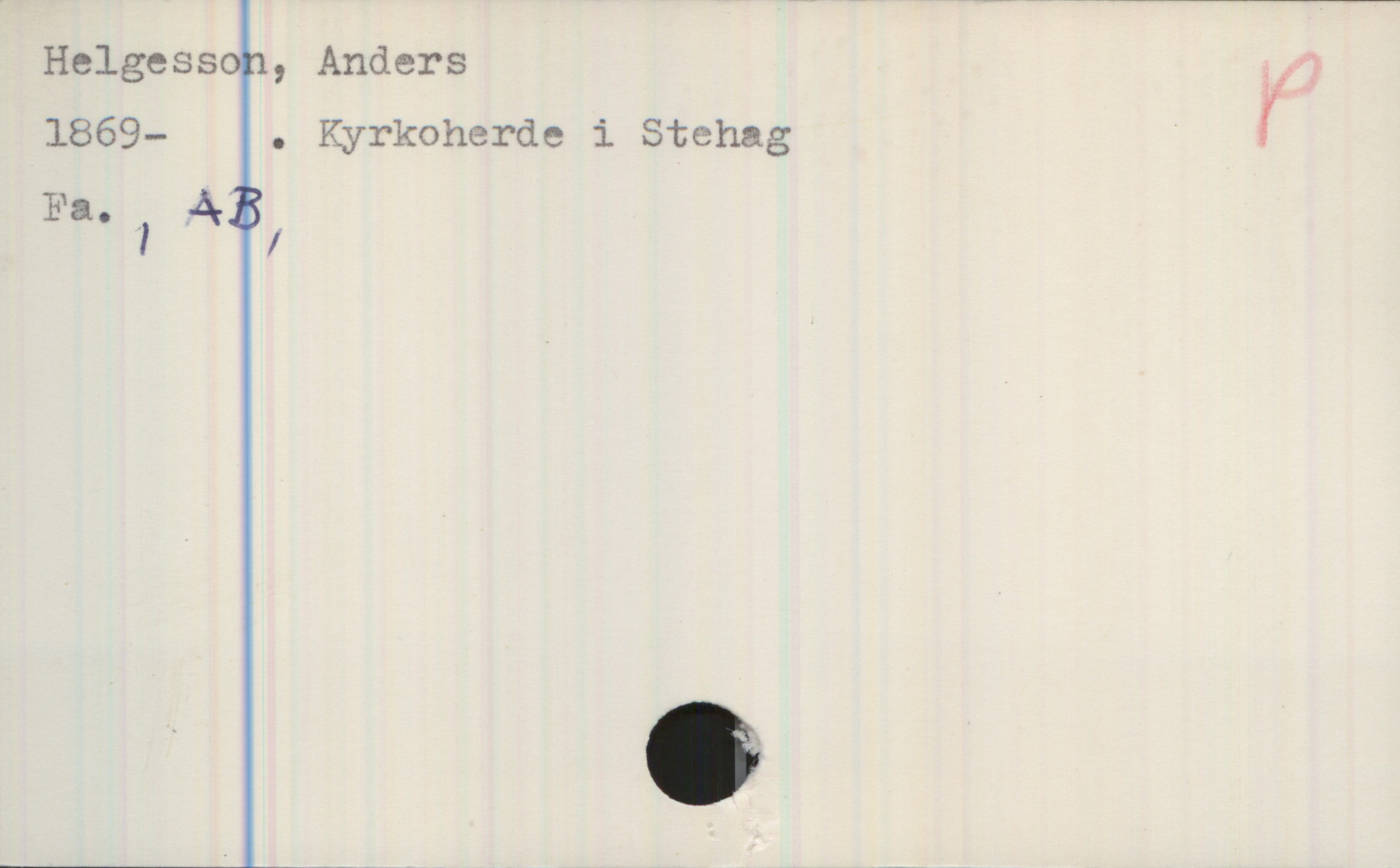  Helgesson, Anders .
. f
1869— . Kyrkoherde 1 Stehag
,, 43
/

