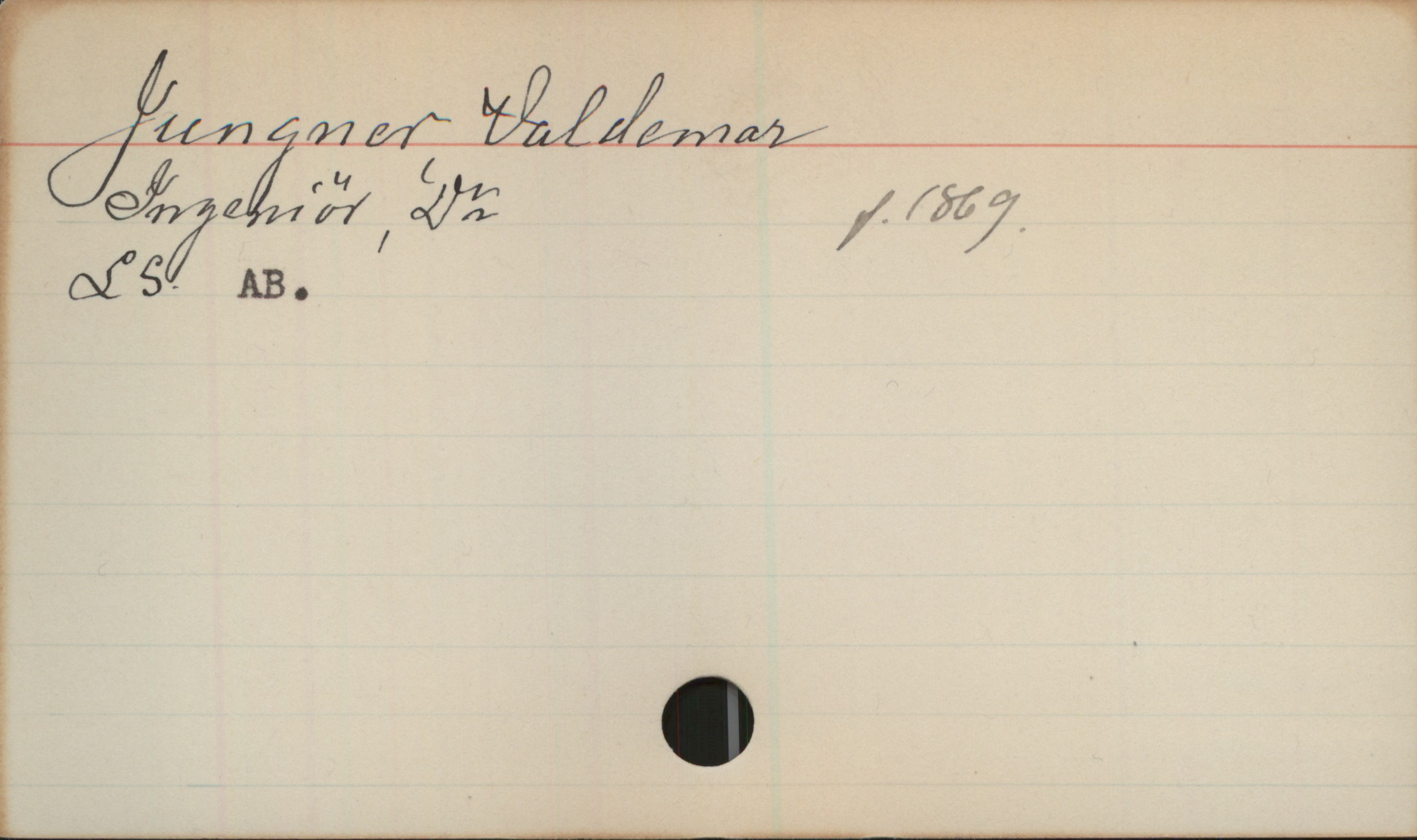 Jungner, Valdemar 1869- Jungner, Valdemar
Ingeniör, Dr     f. 1869
LS AB.