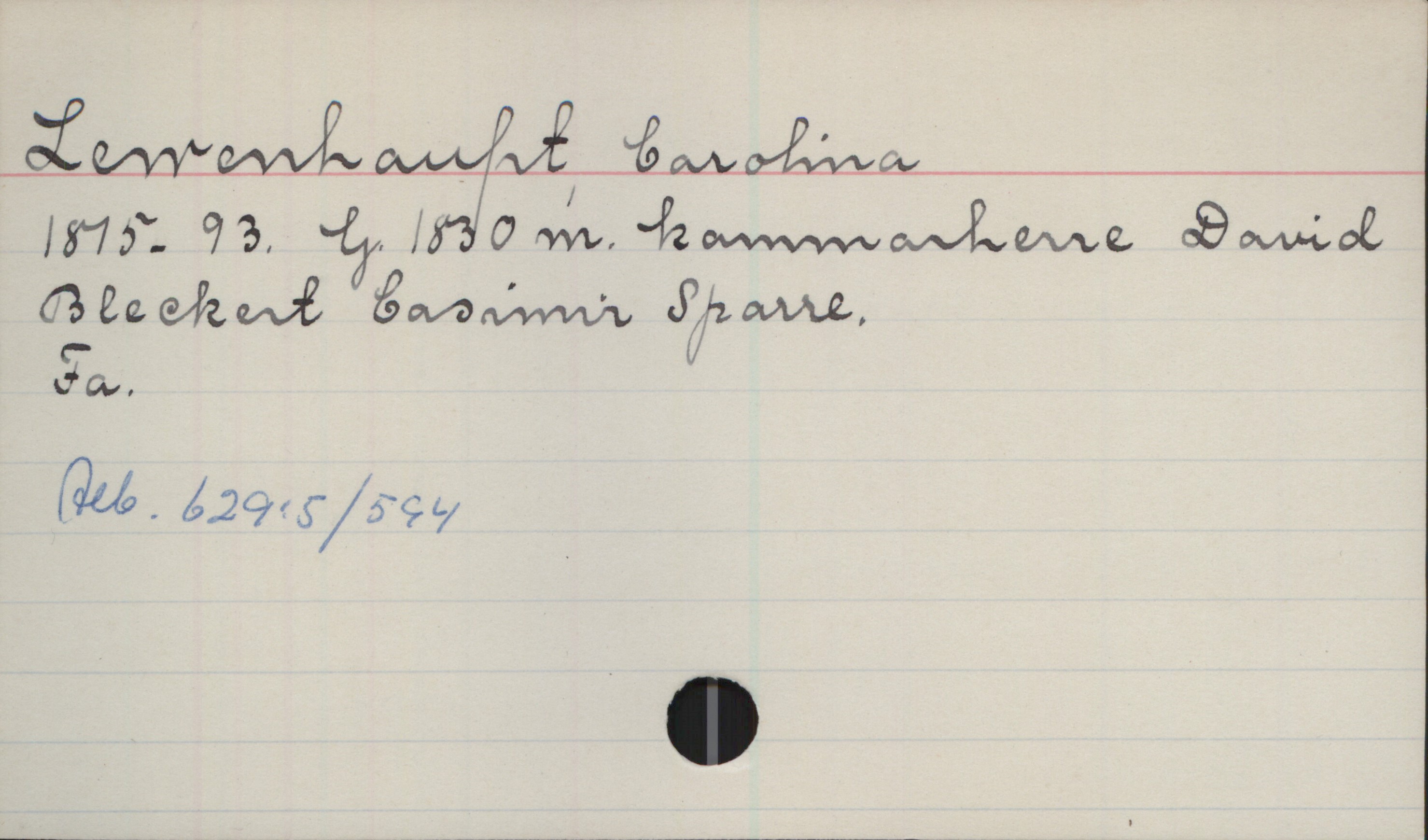 Lewenhaupt, Carolina (1815-1893) Lewenhaupt, Carolina
1815 - 93.  G. 1830 m. kammarherre David
Bleckert Casimir Sparre.
Fa.
Alb. 629:5/594